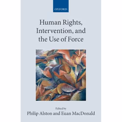 ISBN Human Rights Intervention and the Use of Force, Anglais, Livre broché, 310 pages