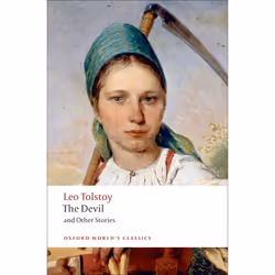 ISBN The Devil and Other Stories, Leo Tolstoy, Richard F. Gustafson, Louise and Aylmer Maude, 336 pages, Anglais, Oxford Univ ...