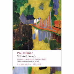 ISBN Selected Poems, Paul Verlaine, Martin Sorrell, 368 pages, Anglais, Oxford University Press, 26/02/2009, unisexe