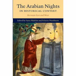ISBN The Arabian Nights in Historical Context ( Between East and West ), Saree Makdisi, Felicity Nussbaum, 352 pages, Anglais ...