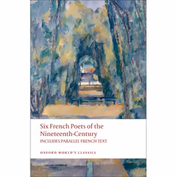 ISBN Six French Poets of the Nineteenth Century ( With parallel French Text ), 384 pages