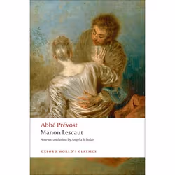ISBN Manon Lescaut, Abbé Prévost, Angela Scholar, 208 pages, Anglais, Oxford University Press, 09/10/2008, unisexe