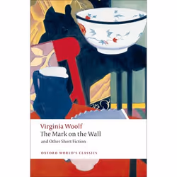 ISBN The Mark on the Wall and Other Short Fiction, 160 pages