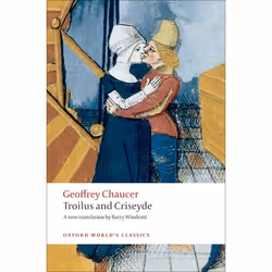 ISBN Troilus and Criseyde ( A New Translation ), Geoffrey Chaucer, Barry Windeatt, 256 pages, Anglais, Oxford University Pres ...