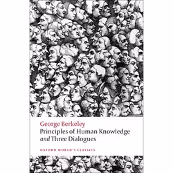 ISBN Principles of Human Knowledge and Three Dialogues, George Berkeley, Howard Robinson, 288 pages, Anglais, Oxford Universi ...