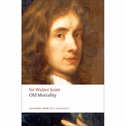 ISBN Old Mortality, Sir Walter Scott, Jane Stevenson, Peter Davidson, 624 pages, Anglais, Oxford University Press, 28/05/2009 ...