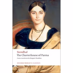 ISBN The Charterhouse of Parma, Stendhal, Roger Pearson, Margaret Mauldon, 560 pages, Anglais, Oxford University Press, 23/04 ...