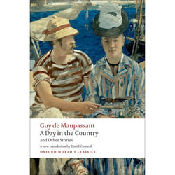 A Day in the Country and Other Stories, Oxford World's Classics Series