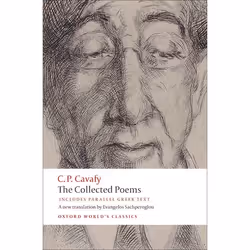 ISBN The Collected Poems ( with parallel Greek text ), C.P. Cavafy, Evangelos Sachperoglou, Anthony Hirst, Peter Mackridge, 2 ...
