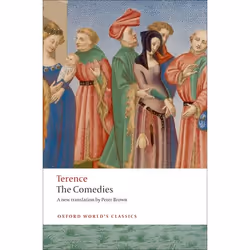 ISBN The Comedies, Terence, Peter Brown, 368 pages, Anglais, Oxford University Press, 27/08/2009, unisexe