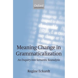 ISBN Meaning Change in Grammaticalization ( An Enquiry into Semantic Reanalysis ) Couverture rigide