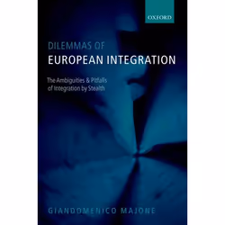 ISBN Dilemmas of European Integration ( The Ambiguities and Pitfalls of Integration by Stealth ), Anglais, Couverture rigide, ...