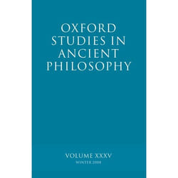 ISBN Oxford Studies in Ancient Philosophy XXXV ( Winter 2008 ) Couverture rigide