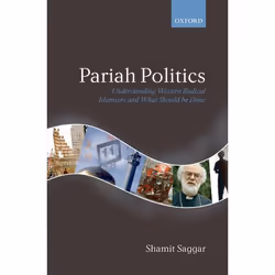 ISBN Pariah Politics ( Understanding Western Radical Islamism and What Should be Done ), Anglais, Livre broché, 400 pages