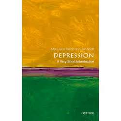 ISBN Depression: A Very Short Introduction, Mary Jane Tacchi, Jan Scott, 152 pages, Anglais, Oxford University Press, 26/01/2 ...