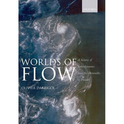 ISBN Worlds of Flow ( A history of hydrodynamics from the Bernoullis to Prandtl ) Couverture rigide