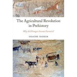 ISBN The Agricultural Revolution in Prehistory ( Why did Foragers become Farmers? ) Couverture rigide