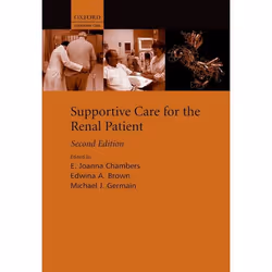 ISBN Supportive Care for the Renal Patient, E. Joanna Chambers, Edwina Brown, Michael Germain, Anglais, Oxford University Pre ...