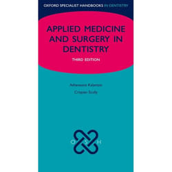 Medicine and Surgery for Dentists, Oxford Specialist Handbooks