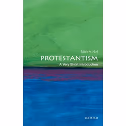 ISBN Protestantism: A Very Short Introduction, Mark A. Noll, 184 pages, Anglais, Oxford University Press, 25/08/2011, unisexe
