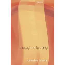 ISBN Thought's Footing ( A Theme in Wittgenstein's Philosophical Investigations ), Anglais, Couverture rigide, 228 pages