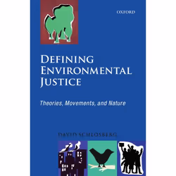 ISBN Defining Environmental Justice ( Theories Movements and Nature ), David Schlosberg, 256 pages, Anglais, Oxford Universit ...