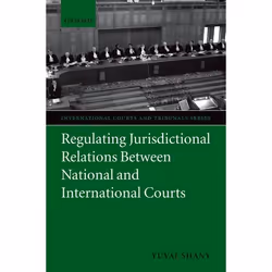 ISBN Regulating Jurisdictional Relations Between National and International Courts, Anglais, Couverture rigide, 258 pages
