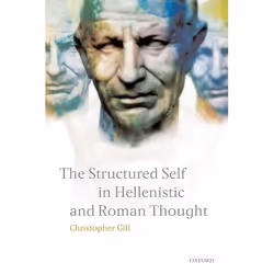 ISBN The Structured Self in Hellenistic and Roman Thought, Anglais, Couverture rigide, 546 pages