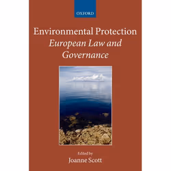 ISBN Environmental Protection ( European Law and Governance ), 256 pages