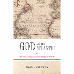ISBN God and the Atlantic ( America Europe and the Religious Divide ), Anglais, Livre broché, 272 pages