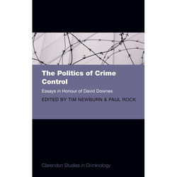 The Politics of Crime Control, Clarendon Studies in Criminology