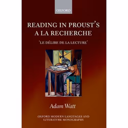 ISBN Reading in Proust's A la recherche ( le délire de la lecture' ), Adam Watt, 202 pages, Anglais, Oxford University Press, ...