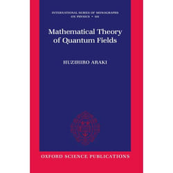 Mathematical Theory of Quantum Fields, Check Info and Delete This Occurrence: c Ismp t International Series of Monographs on Physics n 1