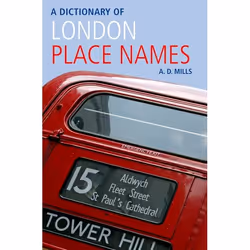 ISBN A Dictionary of London Place-Names, 354 pages