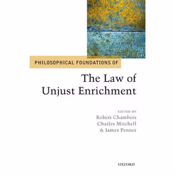 ISBN Philosophical Foundations of the Law of Unjust Enrichment, Anglais, Couverture rigide, 472 pages