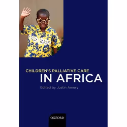ISBN Children's Palliative Care in Africa, Justin Amery, unisexe, Oxford University Press, 30/07/2009, 1 pièce(s)