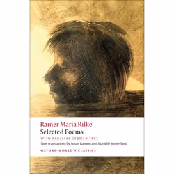 ISBN Selected Poems ( with parallel German text ), Rainer Maria Rilke, Robert Vilain, Susan Ranson, Marielle Sutherland, 416  ...