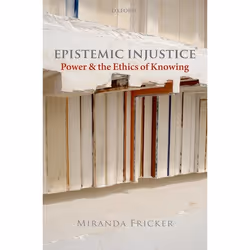 ISBN Epistemic Injustice ( Power and the Ethics of Knowing ), Anglais, Couverture rigide, 208 pages
