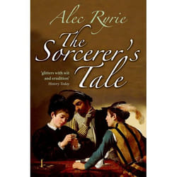 The Sorcerer's Tale the Sorcerer's Tale: Faith and Fraud in Tudor England Faith and Fraud in Tudor England