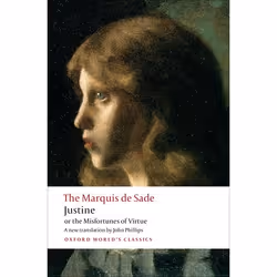 ISBN Justine or the Misfortunes of Virtue, The Marquis de Sade, John Phillips, 320 pages, Anglais, Oxford University Press, 0 ...