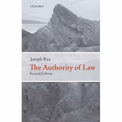 ISBN The Authority of Law ( Essays on Law and Morality ), Anglais, Couverture rigide, 360 pages