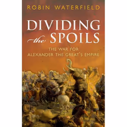 ISBN Dividing the Spoils ( The War for Alexander the Great's Empire ), Anglais, Livre broché, 314 pages