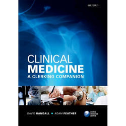 Clinical Medicine: A Clerking Companion David Randall