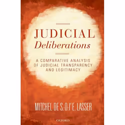 ISBN Judicial Deliberations ( A Comparative Analysis of Transparency and Legitimacy ), Anglais, Couverture rigide, 402 pages