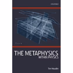 ISBN The Metaphysics Within Physics, Anglais, Couverture rigide, 208 pages