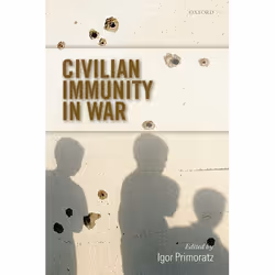 ISBN Civilian Immunity in War, Anglais, Couverture rigide, 276 pages