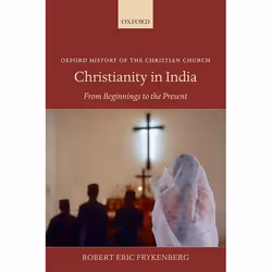 ISBN Christianity in India ( From Beginnings to the Present ), Anglais, Couverture rigide, 600 pages