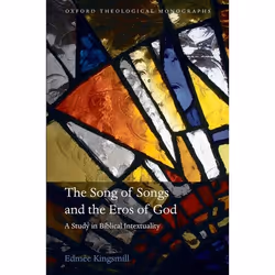 ISBN The Song of Songs and the Eros of God ( A Study in Biblical Intertextuality ), Edmée Kingsmill, 352 pages, Anglais, Oxfo ...