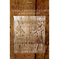 Visual and Written Culture in Ancient Egypt