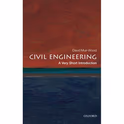 ISBN Civil Engineering: A Very Short Introduction, David Muir Wood, Anglais, Oxford University Press, 27/09/2012, unisexe, 1 ...